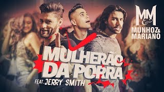 Munhoz e Mariano  Mulherão da Porra feat Jerry Smith Lyric Video [upl. by Nnayecats585]