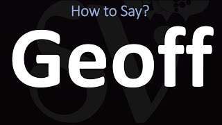 How to Pronounce Geoff CORRECTLY [upl. by Atsillac]