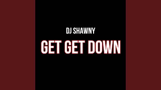 Get Get Down [upl. by Sihun]