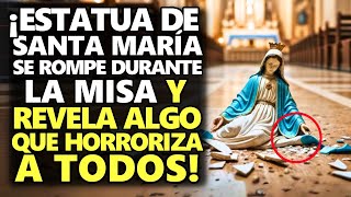 ¡Estatua De Santa María Se Rompe Durante La Misa Y Revela Algo Que Horroriza A Todos [upl. by Olympias532]