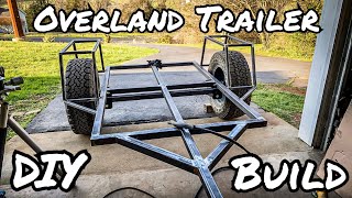 Overland Trailer Build Part 1 Structure [upl. by Laro]