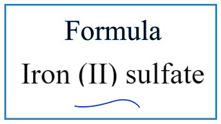 How to Write the Formula for Iron II sulfate [upl. by Snowman]