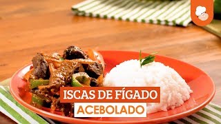 Iscas de fígado acebolado — Receitas TudoGostoso [upl. by Pugh629]