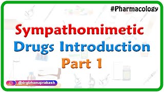 1Sympathomimetic drugs Introduction  ANS Pharmacology [upl. by Crispas]