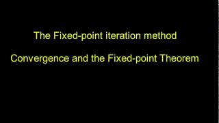 Fixedpoint iteration method  convergence and the Fixedpoint theorem [upl. by Hplodnar]