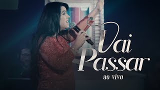 Eliane Fernandes  Vai Passar  DVD Valeu a Pena Esperar Ao Vivo [upl. by Idisahc]