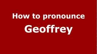 How to Pronounce Geoffrey  PronounceNamescom [upl. by Eolc]