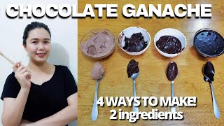 CHOCOLATE GANACHE 4 WAYS w 2 INGREDIENTS EASY RECIPE [upl. by Yrak]