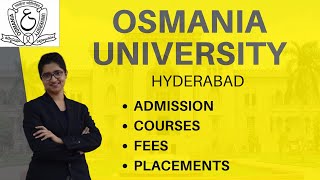 Osmania University Hyderabad  Oucet  Admission Procedure  Courses  Fee  Placements [upl. by Nnaaras176]