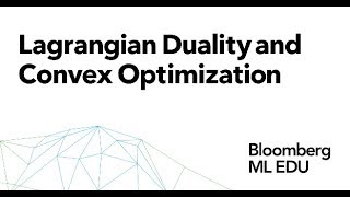 9 Lagrangian Duality and Convex Optimization [upl. by Eluj]