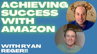 Your Amazon FBA Success Framework with Ryan Reger [upl. by Tolmach264]