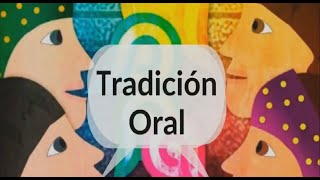 Tradición Oral [upl. by O'Hara472]