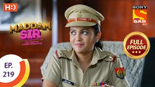 Maddam Sir  Ep 219  Full Episode  13th April 2021 [upl. by Acila]