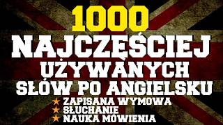 1000 najczęściej używanych słów w języku angielskim [upl. by Feune72]