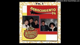 Renacimiento 74 24 Kilates de Exitos Vol 1 [upl. by Cattan]