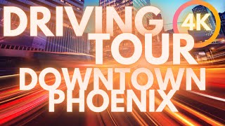 Downtown Phoenix Arizona Driving Tour HD [upl. by Sobmalarah]