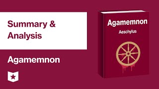 Agamemnon by Aeschylus  Summary amp Analysis [upl. by Gusba688]