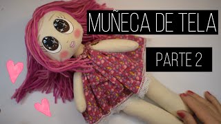 Cómo hacer una muñeca de tela parte 2 [upl. by Zacharia103]