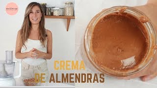 Cómo hacer mantequilla de almendras en casa [upl. by Nicolai]