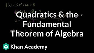 Fundamental theorem of algebra for quadratic  Algebra II  Khan Academy [upl. by Fabiola]